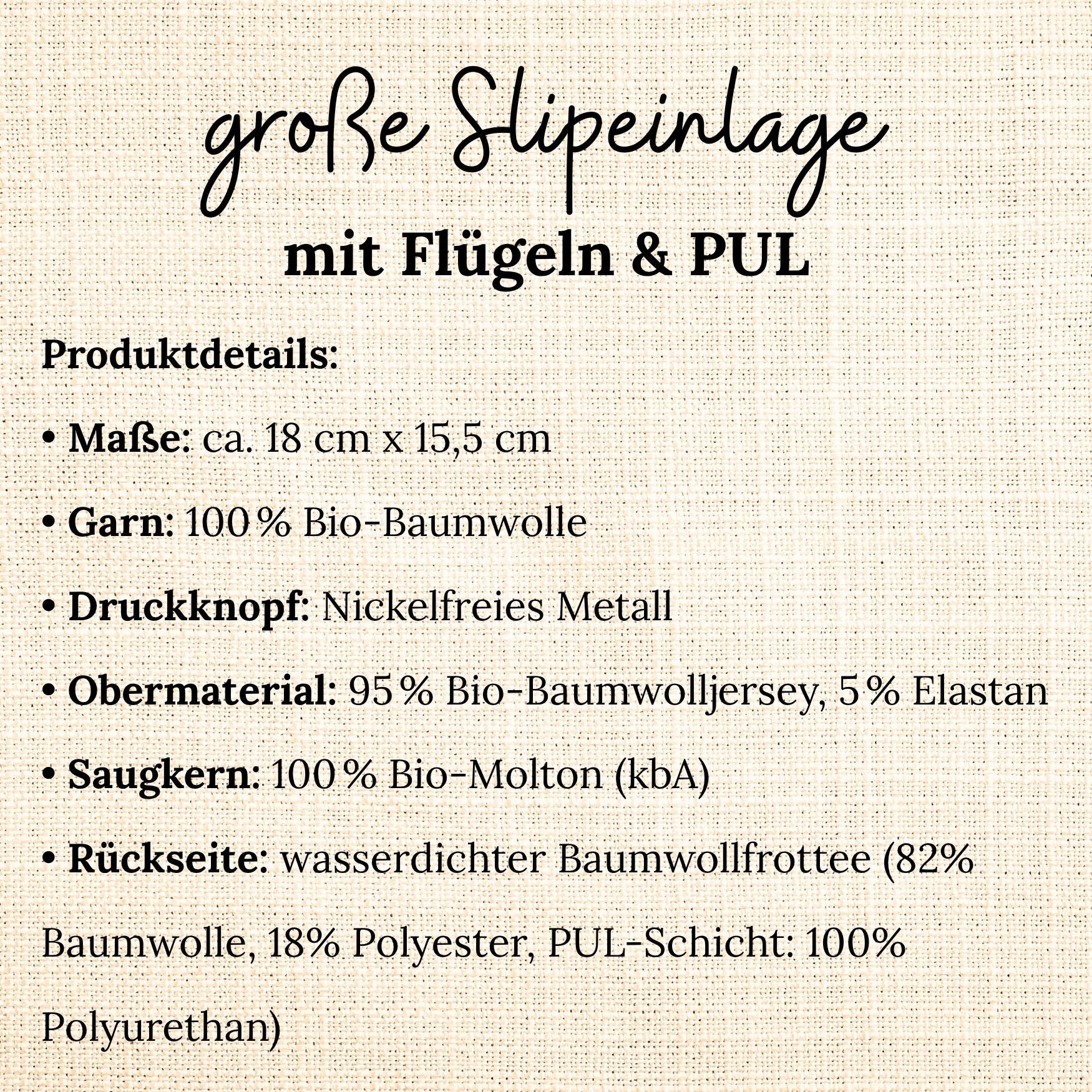 Produktgrafik einer großen Slipeinlage mit Flügeln und PUL. Maße: ca. 18 × 15,5 cm. Enthält Informationen zu Materialien wie Bio-Baumwolle, Bio-Molton, PUL-Schicht und nickelfreiem Druckknopf.